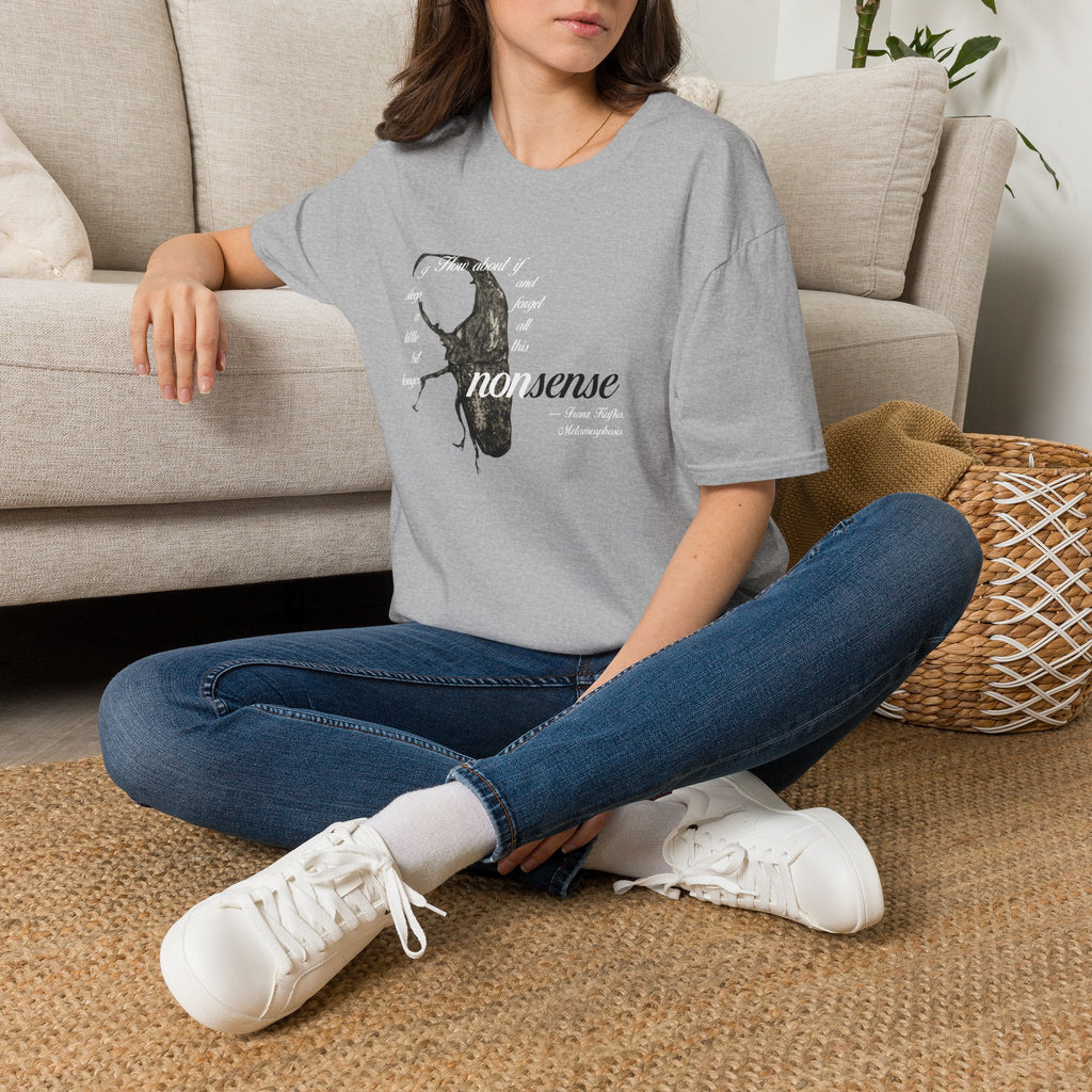 Kafka “Forget All This Nonsense” T-Shirt | The Metamorphosis