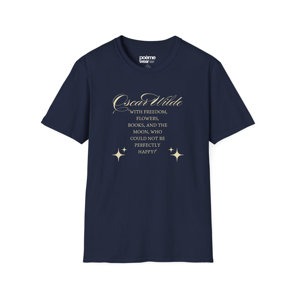 Oscar Wilde “With Freedom, Flowers, Books & the Moon” T-Shirt
