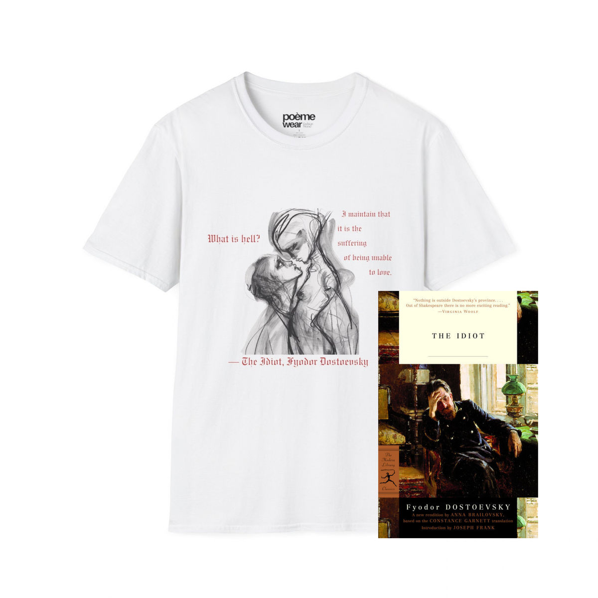 Fyodor Dostoevsky The Idiot T‑Shirt — "What is hell... suffering of being unable to love"