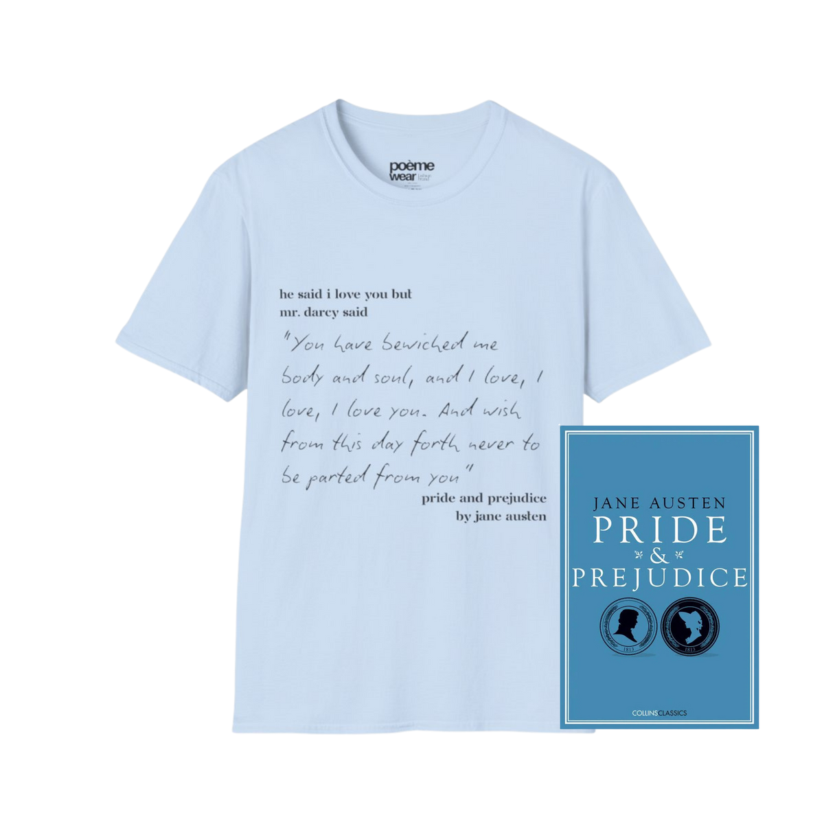 Jane Austen Pride and Prejudice Quote T-Shirt — 'You have bewitched me' Literary Tee